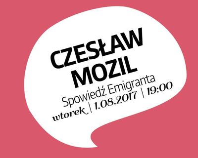 Czeslaw Mozil: Confession of the Emigrant (Spowiedź Emigranta)
